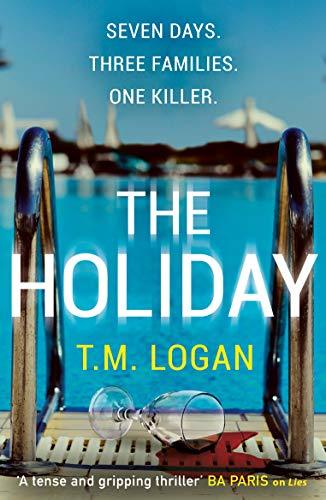 The Holiday - T.M. Logan