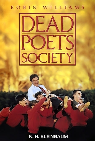 Dead Poets Society - N.H. Kleinbaum , Tom Schulman