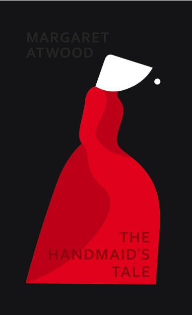 The Handmaid’s Tale - Margaret Atwood