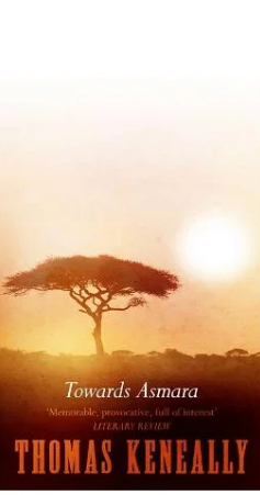 To Asmara - Thomas Keneally