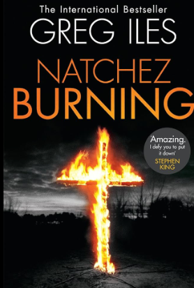 Natchez Burning - Greg Iles
