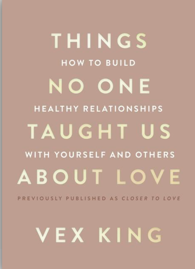 Things No One Taught Us about Love - KING VEX