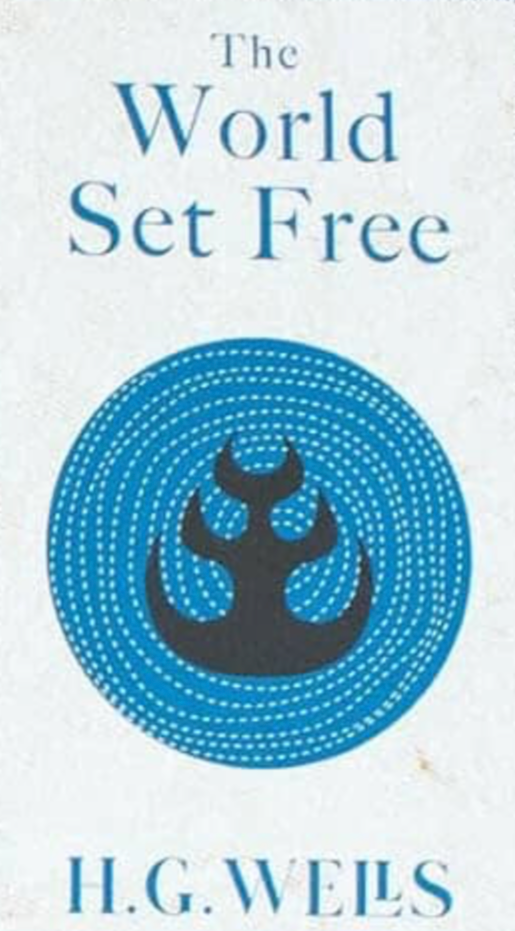 The World Set Free - H.G. Wells