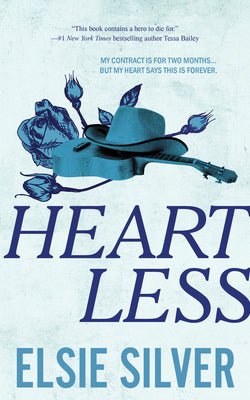 Book cover of 'Heartless' by Elsie Silver with a blue hat and roses on a light blue background.