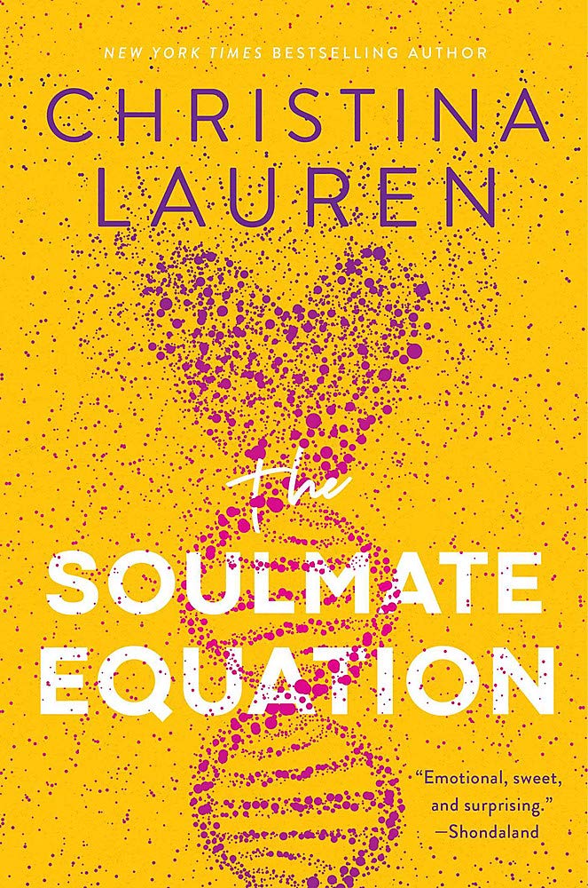 Book cover of 'The Soulmate Equation' by Christina Lauren with a yellow background and pink text.
