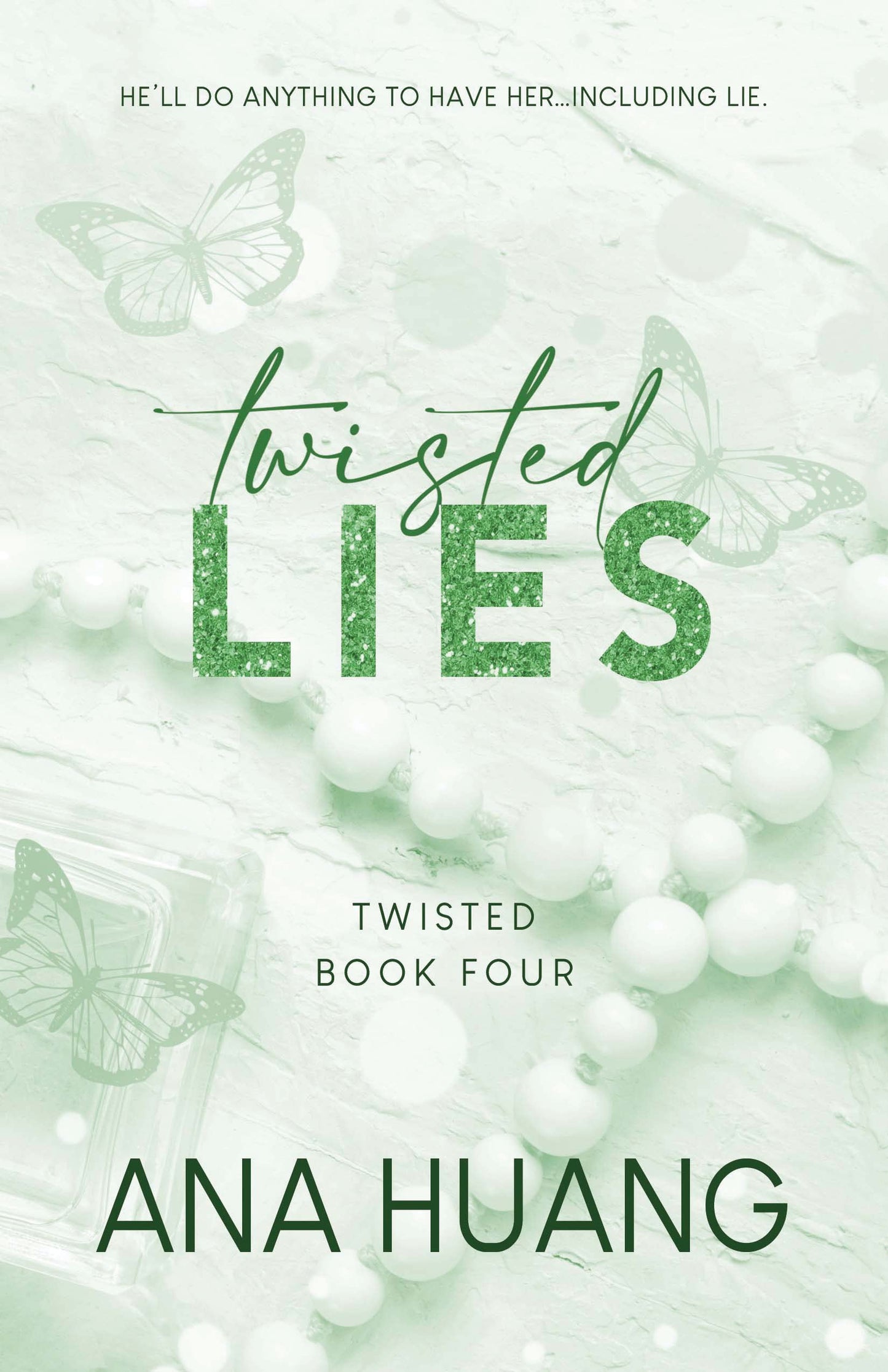 Book cover of 'Twisted Lies' by Ana Huang with butterflies and green text on a light background.