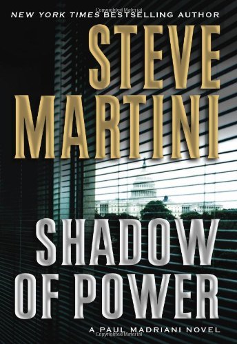 Shadow of Power - Steve Martini