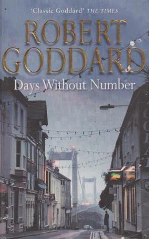 Days without Number - Robert Goddard (Black HardCover)