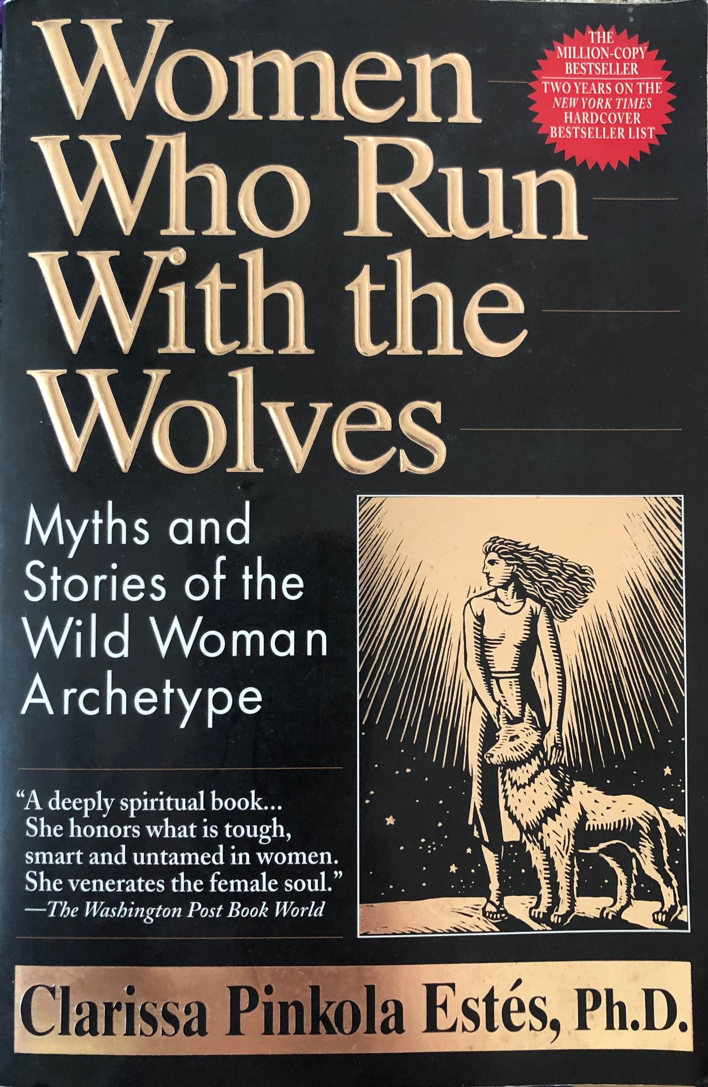 Women Who Run With the Wolves -  Clarissa Pinkola Estés