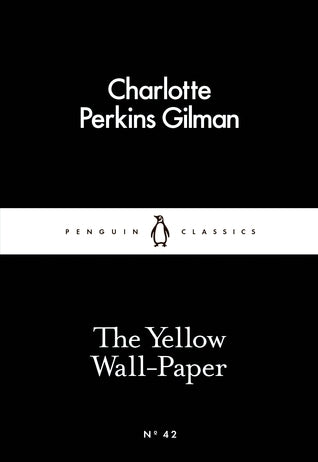 The Yellow Wall-Paper - Charlotte Perkins