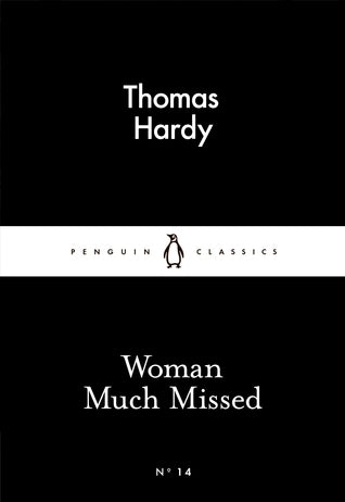 Woman Much Missed - Thomas Hardy