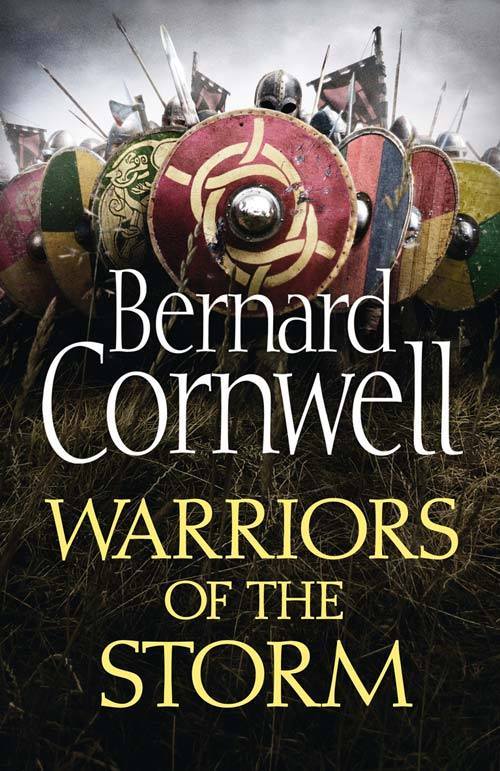 Warriors of the Storm  Bernard Cornwell (The Last Kingdom #9)