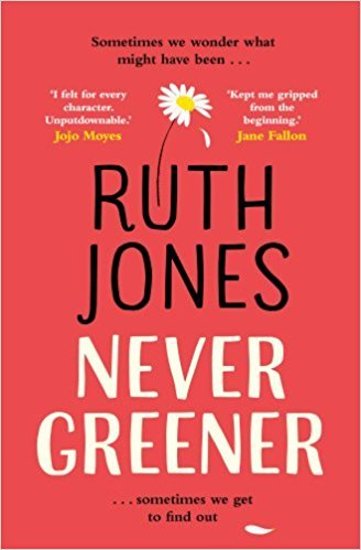 Never Greener - Ruth Jones