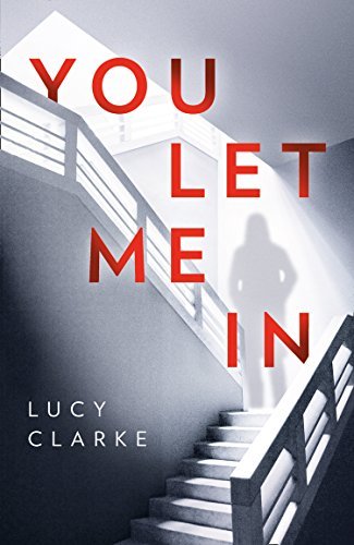 You Let Me In - Lucy Clarke