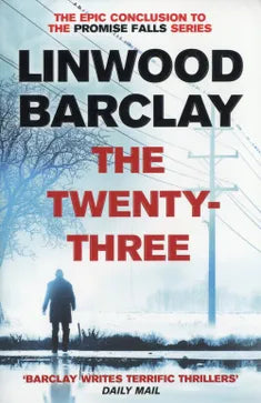 The Twenty-Three  Linwood Barclay