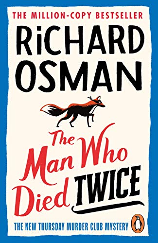 The Man Who Died Twice - Richard Osman