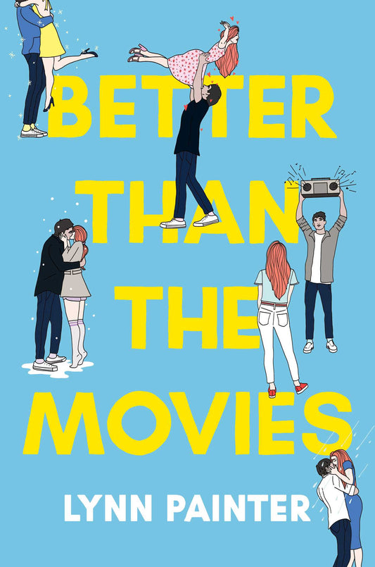 Better Than the Movies- Lynn Painter