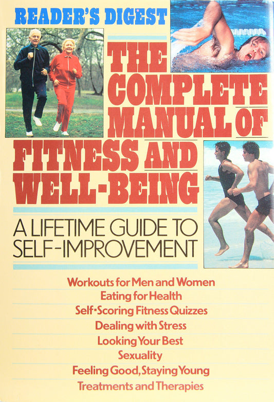 The Complete Manual of Fitness and Well-Being  Reader's Digest Association -Jack D. Singer