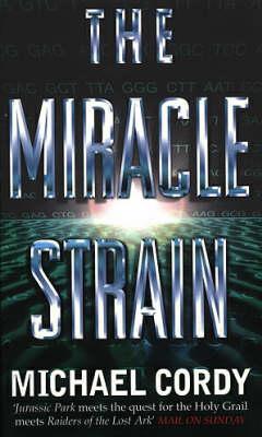 The Miracle Strain - Michael Cordy
