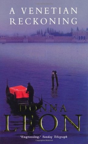 A Venetian Reckoning - Donna Leon