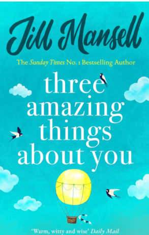 Three Amazing Things About You - Jill Mansell