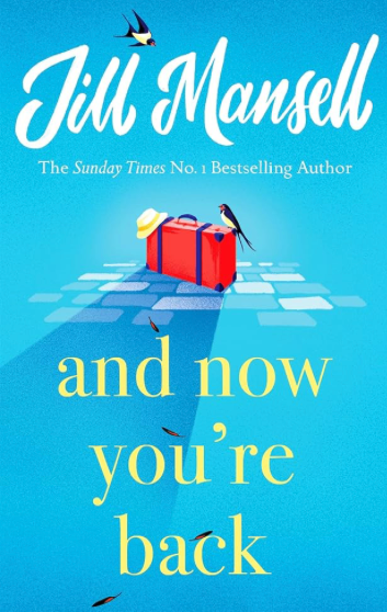 And Now You're Back - Jill Mansell
