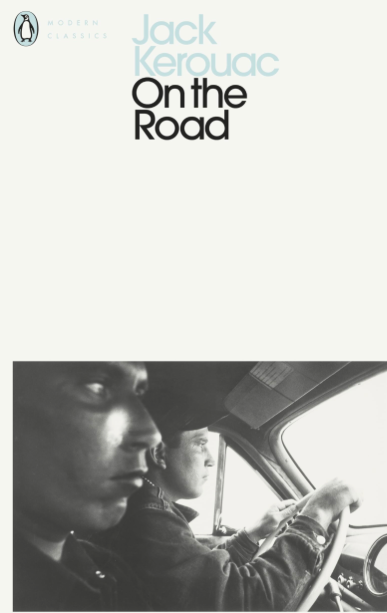 On the Road  -Jack Kerouac