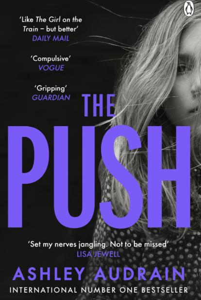 The Push  - Ashley Audrain