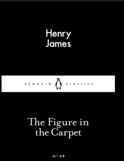 The Figure in the Carpet - Henry James