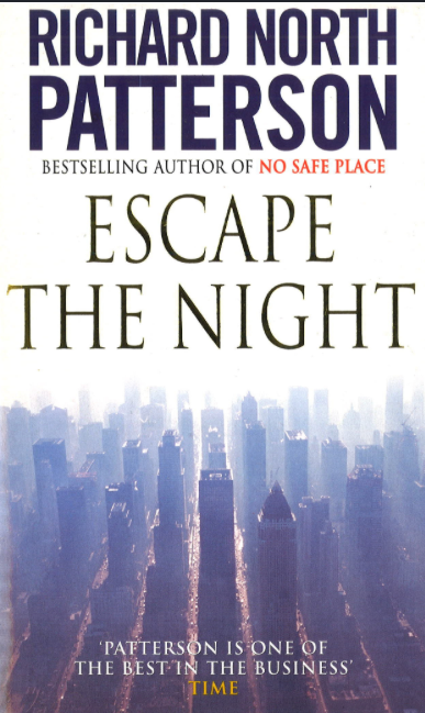 Escape the Night - Richard North Patterson