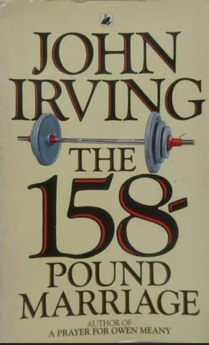 The 158-Pound Marriage - irving-john
