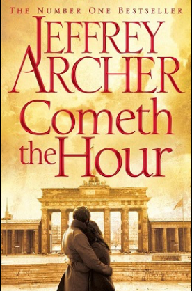 Cometh the Hour  Jeffrey Archer (The Clifton Chronicles #6)