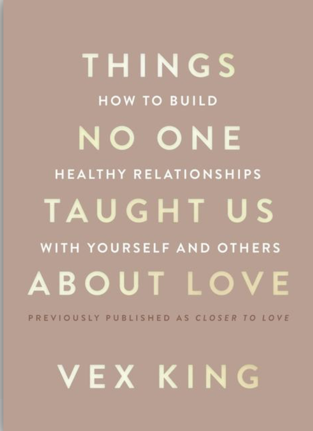 Things No One Taught Us about Love - KING VEX