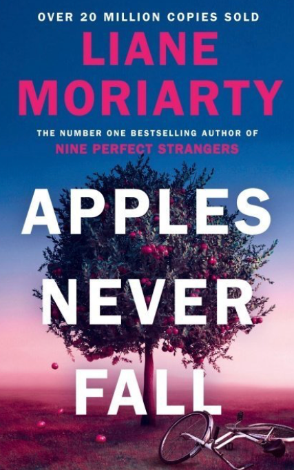 Apples Never Fall - Liane Moriarty